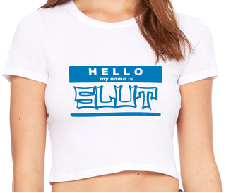 Hello My Name Is Slut - White Crop Top