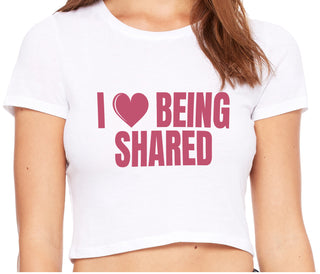 I Love Being Shared - White Crop Top