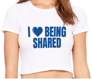 I Love Being Shared - White Crop Top