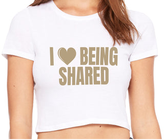 I Love Being Shared - White Crop Top