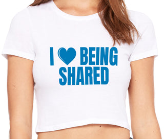 I Love Being Shared - White Crop Top