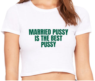 Married Pussy Is The Best Pussy - White Crop Top