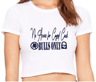 No Caged Cuck Cock - Bulls Only - White Crop Top