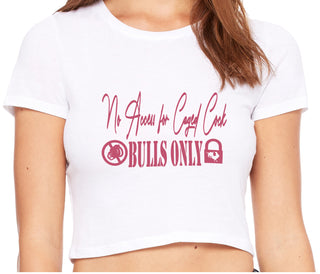 No Caged Cuck Cock - Bulls Only - White Crop Top