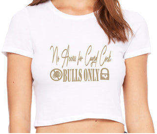 No Caged Cuck Cock - Bulls Only - White Crop Top