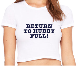 Return to Hubby Full - White Crop Top