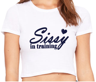 Sissy In Training - White Crop Top