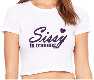 Sissy In Training - White Crop Top
