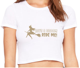Save A Broom - Ride Me - Witch - White Crop Top