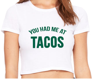 You Had Me At Tacos - White Crop Top