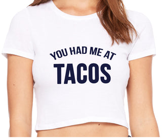 You Had Me At Tacos - White Crop Top