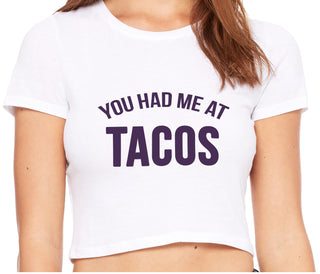 You Had Me At Tacos - White Crop Top