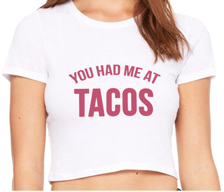 You Had Me At Tacos - White Crop Top