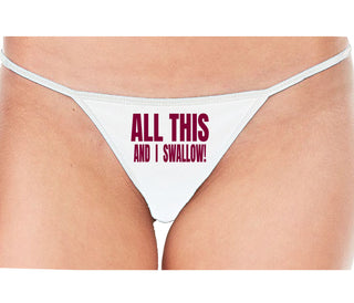 All This And I Swallow - White String Thong