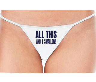 All This And I Swallow - White String Thong