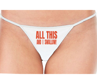 All This And I Swallow - White String Thong