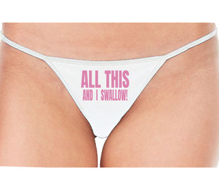 All This And I Swallow - White String Thong