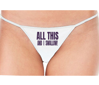 All This And I Swallow - White String Thong