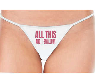 All This And I Swallow - White String Thong