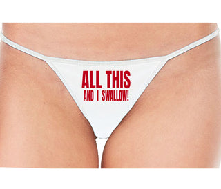 All This And I Swallow - White String Thong