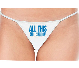 All This And I Swallow - White String Thong