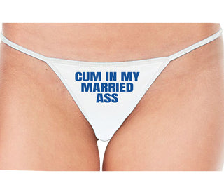 Cum In My Married Ass - White String Thong