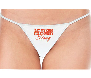 Eat My Cum Filled Pussy Sissy  Cuck - White String Thong