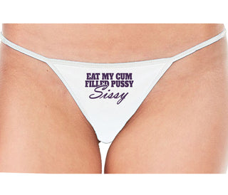 Eat My Cum Filled Pussy Sissy  Cuck - White String Thong