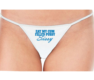 Eat My Cum Filled Pussy Sissy  Cuck - White String Thong