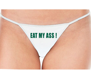 Eat My Ass - White String Thong