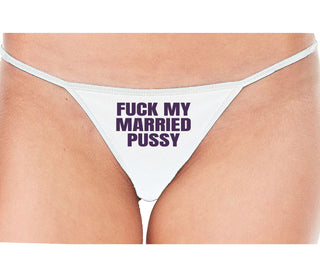 Fuck My Married Pussy - White String Thong