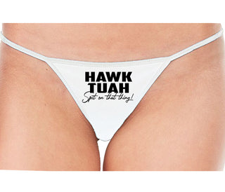 Hawk Tuah Spit On That Thing - White String Thong
