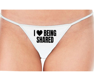 I Love Being Shared - White String Thong