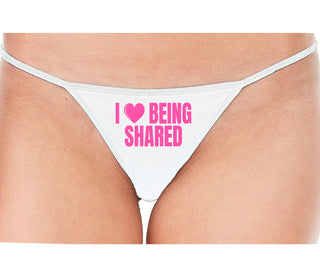 I Love Being Shared - White String Thong