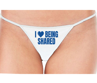 I Love Being Shared - White String Thong