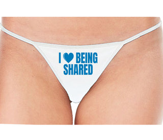I Love Being Shared - White String Thong