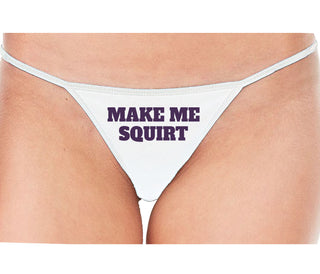 Make Me Squirt - White String Thong