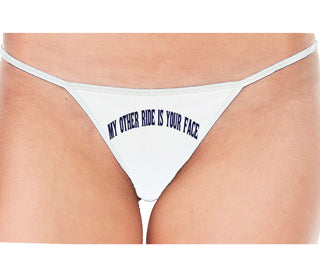 My Other Ride Is Your Face - White String Thong