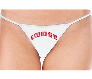 My Other Ride Is Your Face - White String Thong