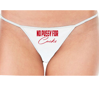 No Pussy For Cucks - White String Thong