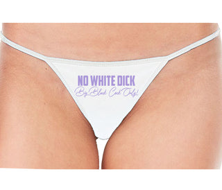 No White Dick - Big Black Cock Only - White String Thong