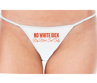 No White Dick - Big Black Cock Only - White String Thong