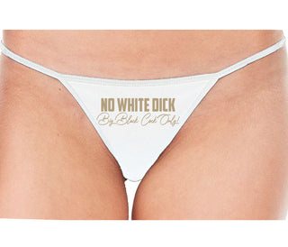 No White Dick - Big Black Cock Only - White String Thong