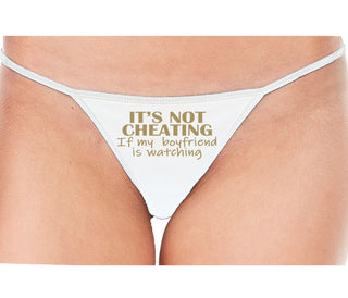 It’s Not Cheating If My Boyfriend Watches - White String Thong