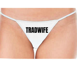TradWife  - White String Thong