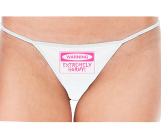 Warning Extremely Horny - White String Thong