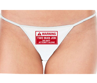 Warning Two Man Job - White String Thong