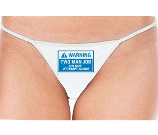 Warning Two Man Job - White String Thong