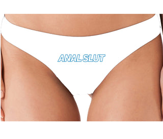 Anal Slut - White Thong