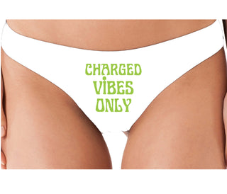 Charged Vibes Only - White Thong